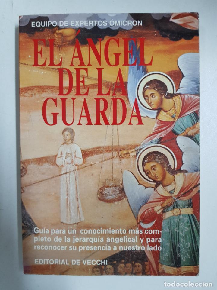 Libros: El Angel de La Guarda / Equipo de expertos &Oacute;micron - Foto 1