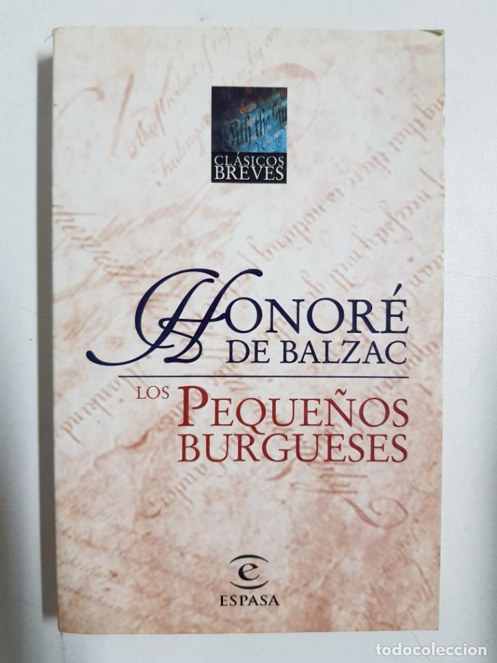 Libros: Los peque&ntilde;os burgueses / Honor&eacute; de Balzac - Foto 1