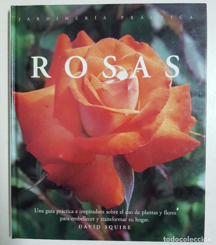 Libros: Rosas - Jardineria Practica / David Squire - Foto 1