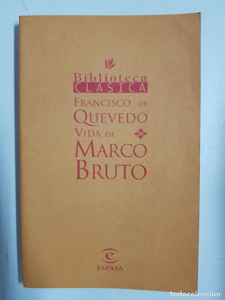 Libros: Vida de Marco Bruto / Francisco de Quevedo - Foto 1