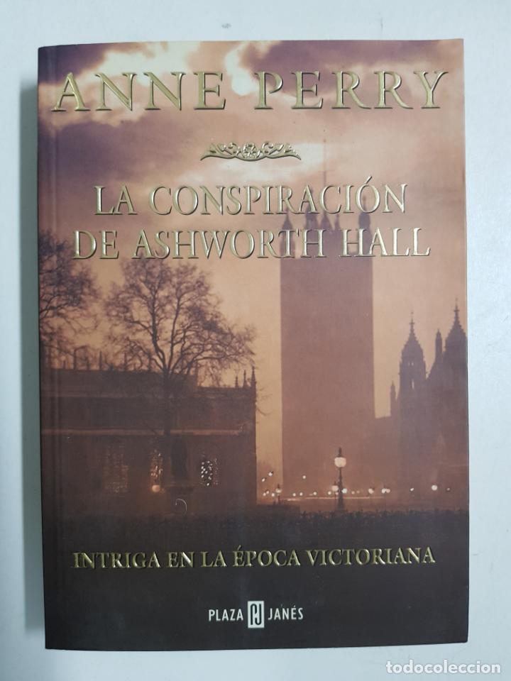 Libros: La conspiraci&oacute;n de Ashworth Hall / Anne Perry - Foto 1