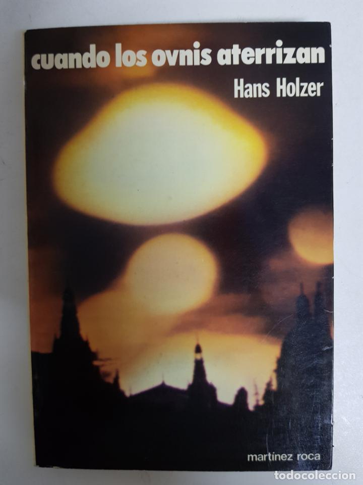 Libros: Cuando los ovnis aterrizan / Hans Holzer - Foto 1