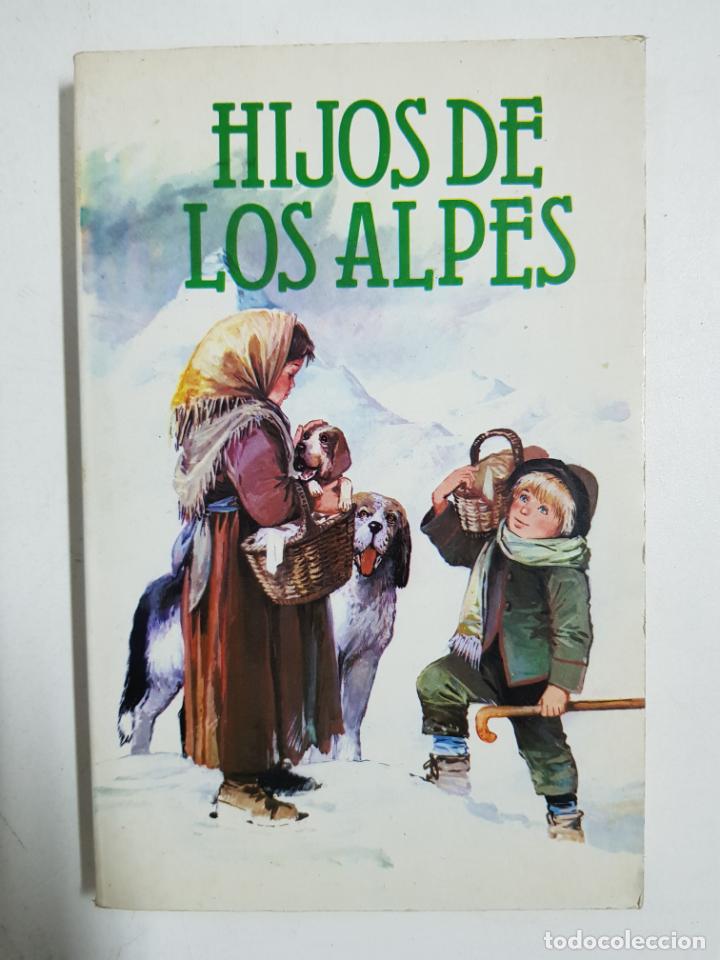Libros: Hijos de los Alpes / Juana Spyri - Foto 1