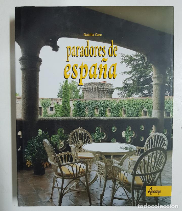 Libros: Paradores de Espa&ntilde;a / Natalia Caro - Foto 1