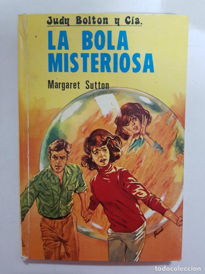 Libri di seconda mano: La bola misteriosa. Judy Bolton y Cia / Margaret Sutton