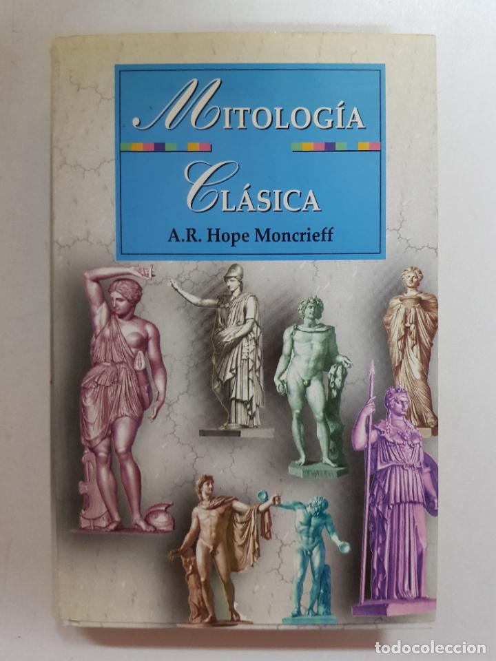 Libros: Mitologia cl&aacute;sica / A.R. Hope Moncrieff - Foto 1