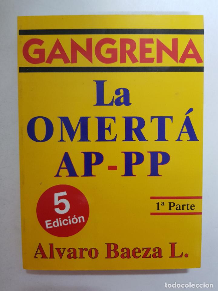 Libros: Gangrena. La Omerta? AP-PP / Alvaro Baeza - Foto 1