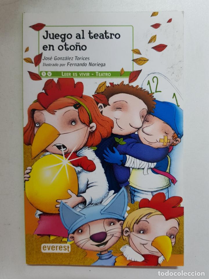 Libros: Juego al teatro en oto&ntilde;o / Jos&eacute; Gonz&aacute;lez Torices - Foto 1