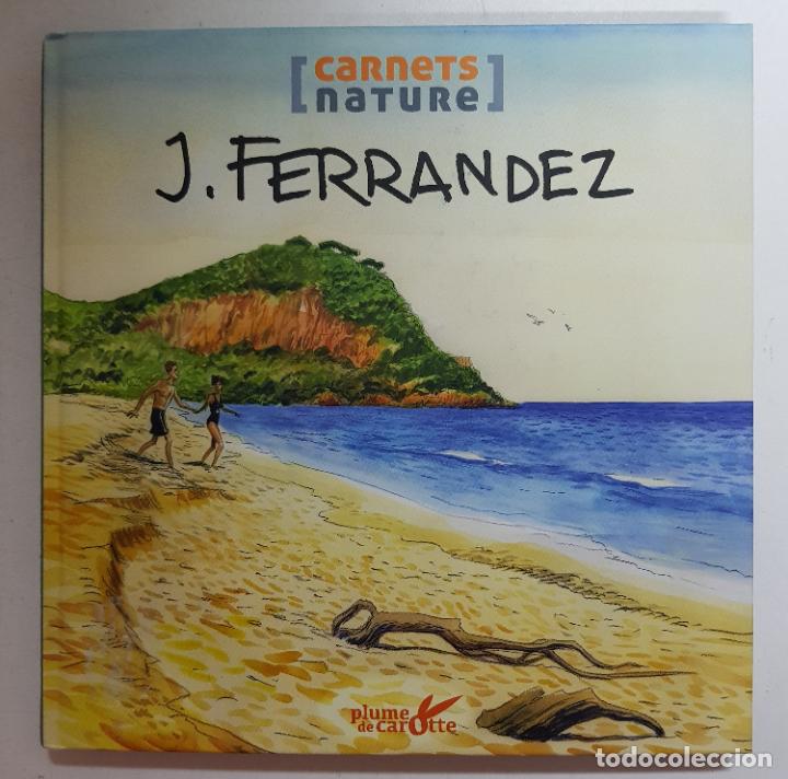 Libros: Carnets Nature / Jacques Ferrandez - Foto 1
