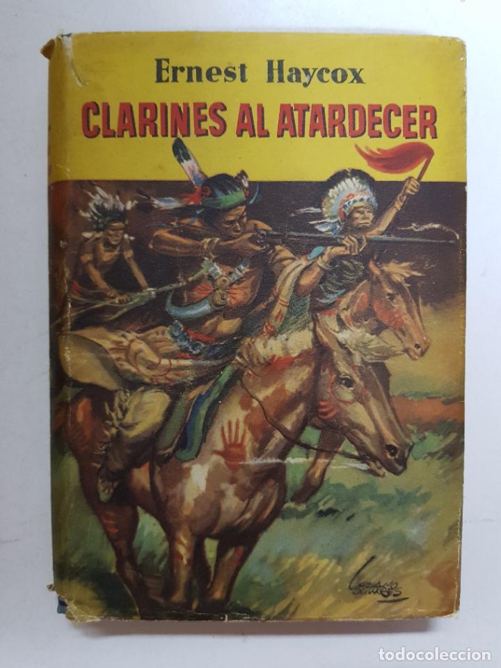 Libros: Clarines al atardecer / Ernest Haycox - Foto 1