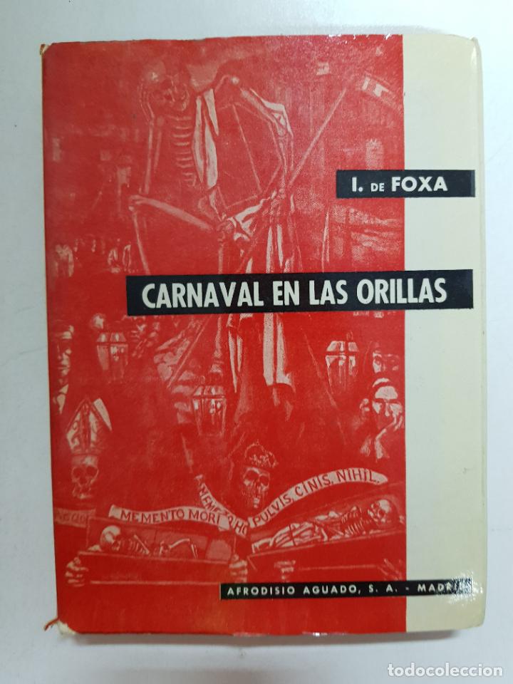 Libros: Carnaval en las orillas / Ignacio de Foxa - Foto 1