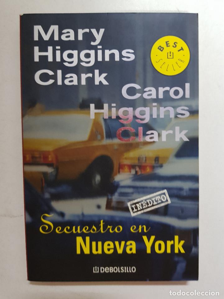 Libros: Secuestro en Nueva York / Mary Higgins Clark - Foto 1