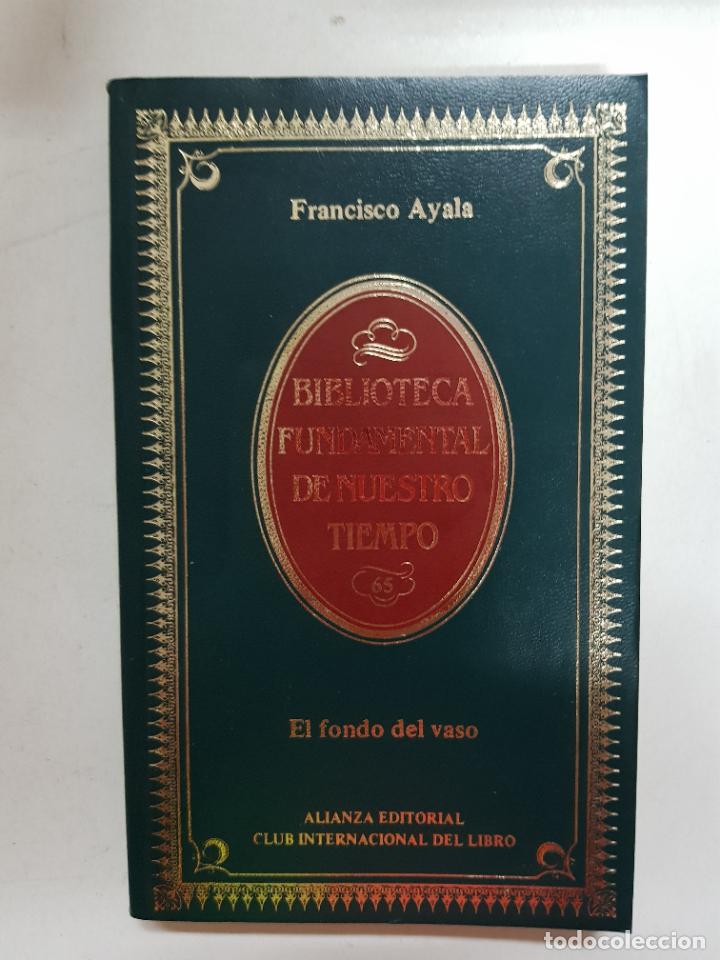 Libros: El fondo del vaso / Francisco Ayala - Foto 1