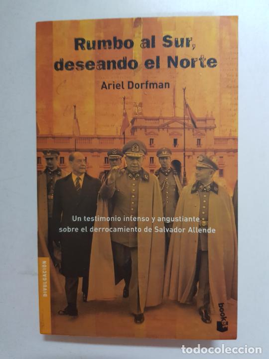 Libros: Rumbo al Sur, deseando el Norte / Ariel Dorfman - Foto 1