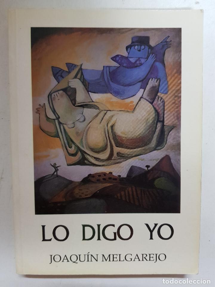 Libros: Lo digo yo / Joaqu&iacute;n Melgarejo