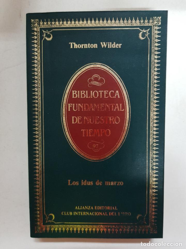 Libros: Los idus de marzo / THORNTON WILDER - Foto 1
