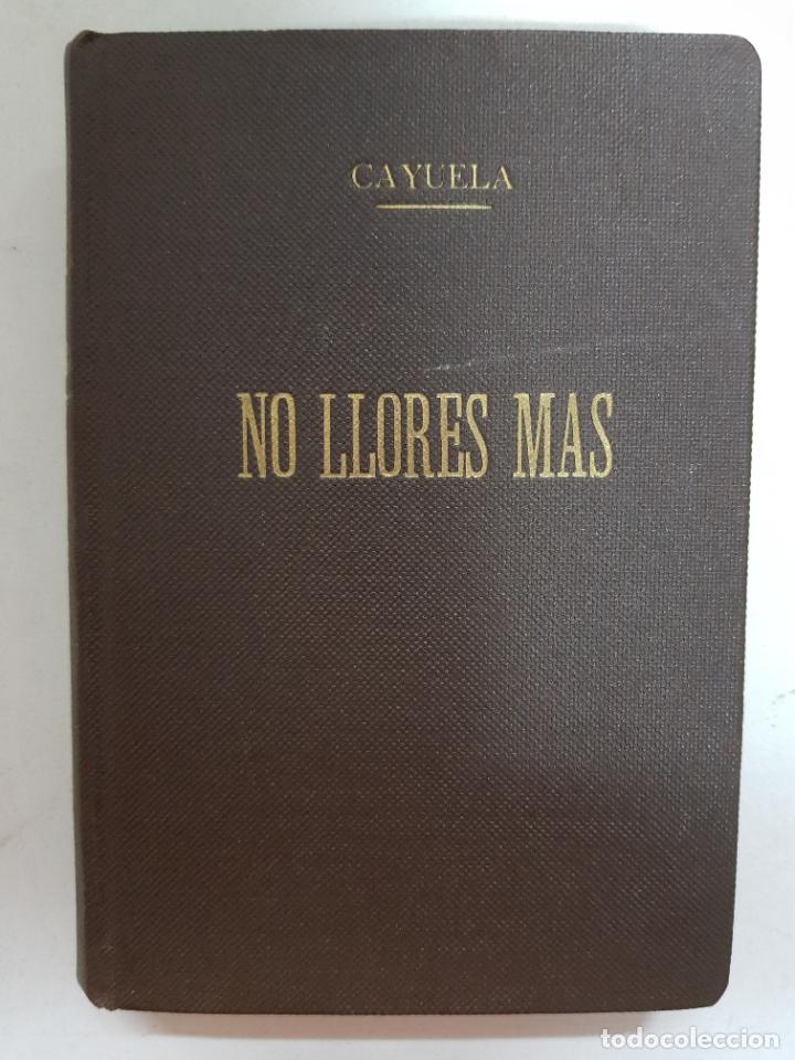 Libros: No llores m&aacute;s / P. Arturo M. Cayuela - Foto 1