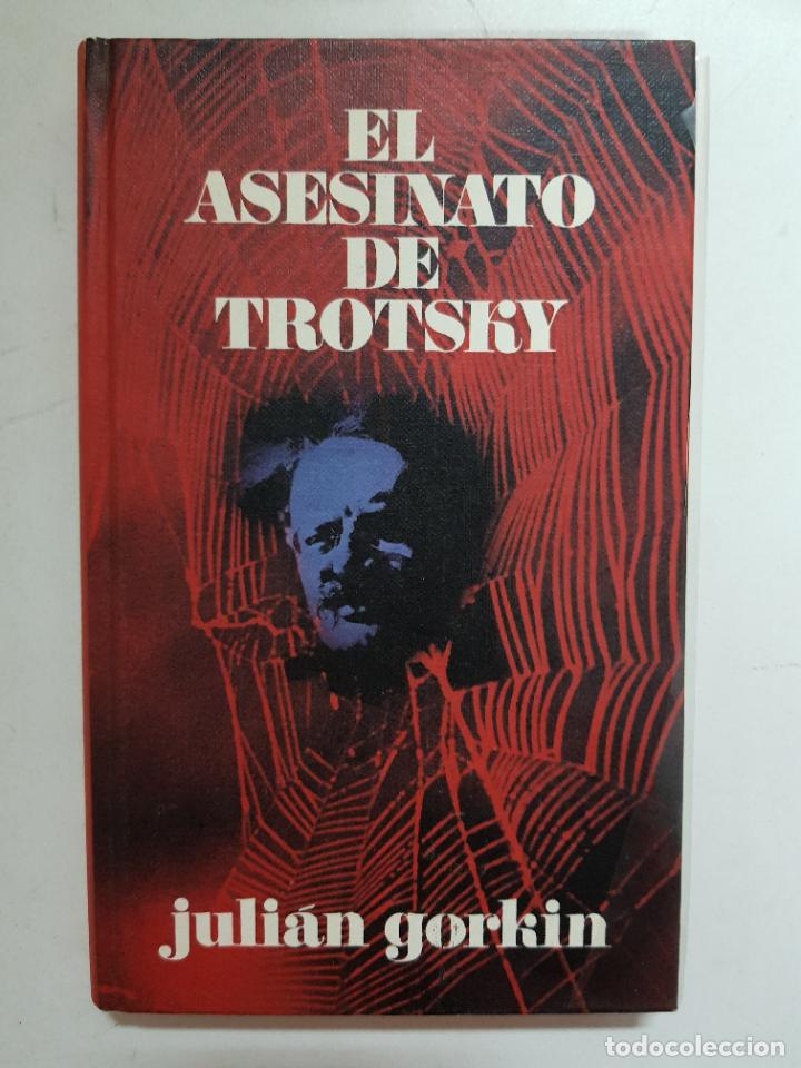 Libros: El asesinato de Trotsky / Juli&aacute;n Gorkin - Foto 1
