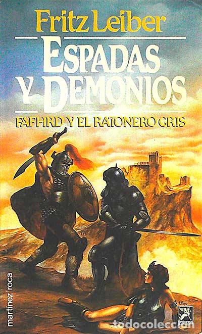 Libros: Fafhrd y e ratonero gris, 2: Espadas y demonios - Fritz Leiber - Foto 1