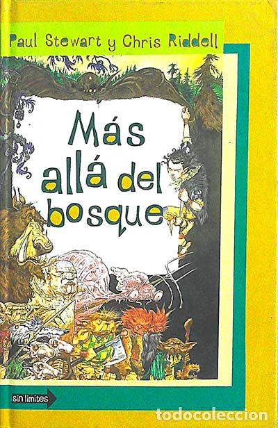 Libros: M&aacute;s all&aacute; del bosque - Paul Stewart y Chris Riddell - Foto 1