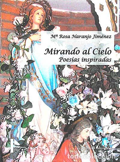 Libros: Mirando al cielo - M&ordf; Rosa Naranjo Jim&eacute;nez - Foto 1