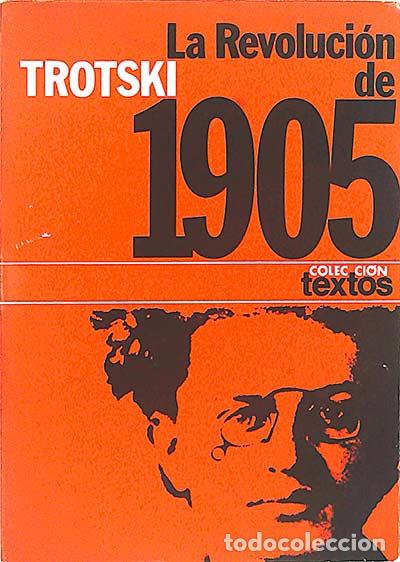 Libros: La revoluci&oacute;n de 1905 - Leon Trotski. - Foto 1