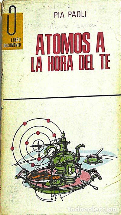 Libros: &Aacute;tomos a la hora del t&eacute; - Pia Paoli - Foto 1
