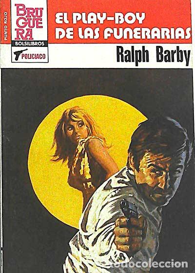 Libros: El Play-Boy de las funerarias - Ralph Barby - Foto 1