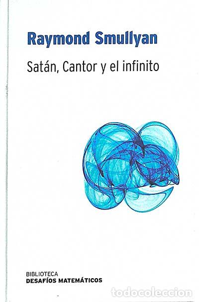 Libros: Sat&aacute;n, Cantor y el infinito - Raymond M. Smullyan - Foto 1
