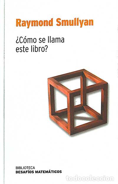 Libros: &iquest;C&oacute;mo se llama este libro? - Smullyan, Raymond - Foto 1