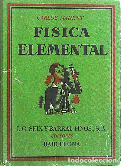 Libros: F&iacute;sica elemental - Carlos Manent - Foto 1