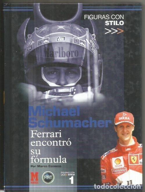 Libros: MICHAEL SCHUMACHER. FERRARI ENCONTRO SU FORMULA - CANSECO, MARCO - Foto 1