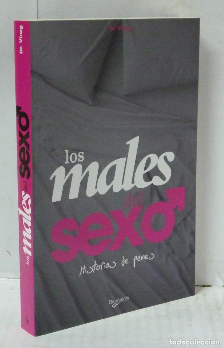 Livres: LOS MALES DEL SEXO. HISTORIAS DE PENES - Dr. Virag