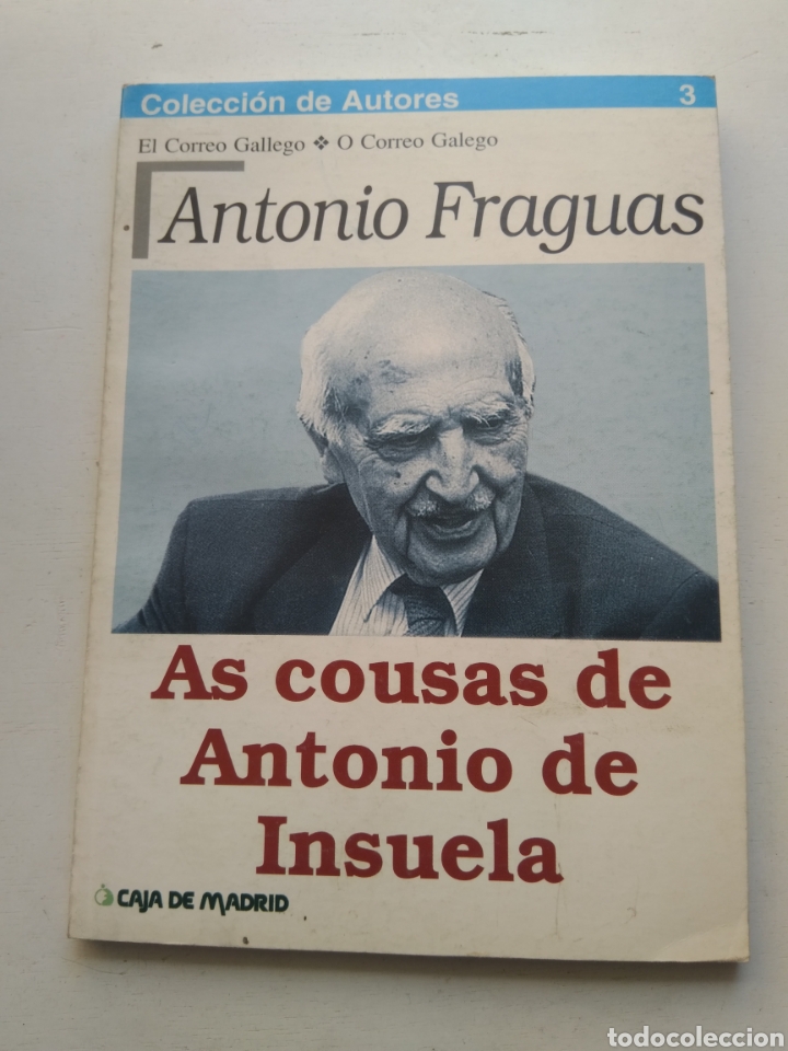 Libros: AS COUSAS DE ANTONIO DE INSUELA/ANTONIO FRAGUAS - Foto 1