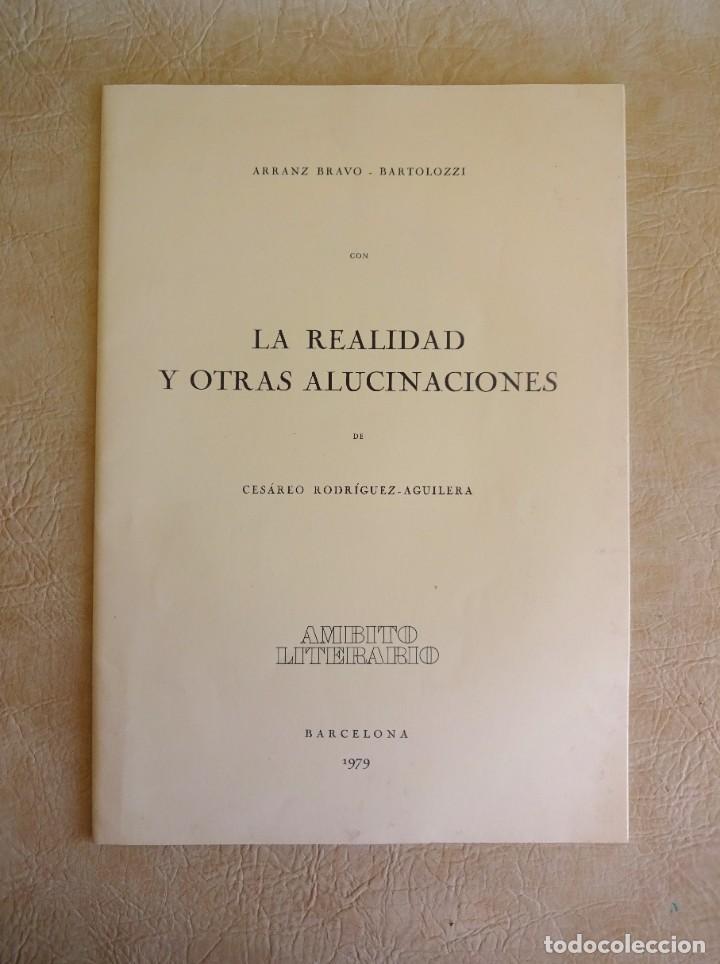 Libros: edicion poesia y grabados la realidad y otras alucinaciones a&ntilde;o 1979 cesareo rodriguez bartolotzzi