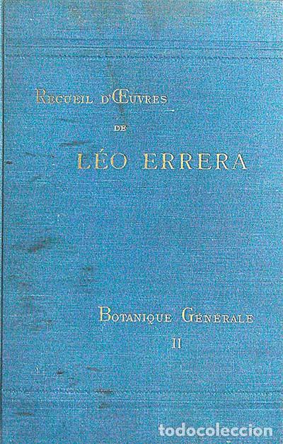 Libros: Recueil DCeuvre de L&eacute;o Errera. Botanique G&eacute;n&eacute;rale II - VVAA - Foto 1