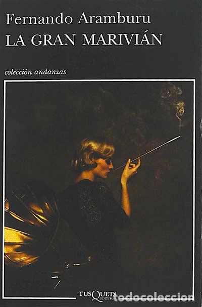 Libros: La gran Marivi&aacute;n - Fernando Aramburu - Foto 1