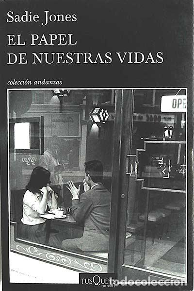 Libros: El papel de nuestras vidas - Sadie Jones - Foto 1