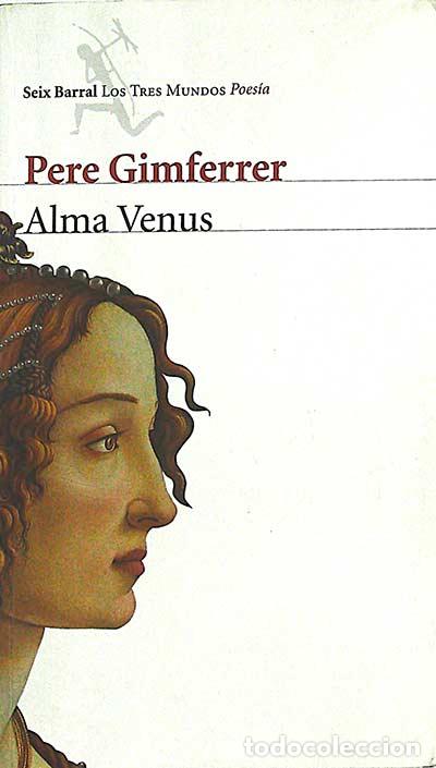 Libros: Alma Venus - Pere Gimferrer - Foto 1