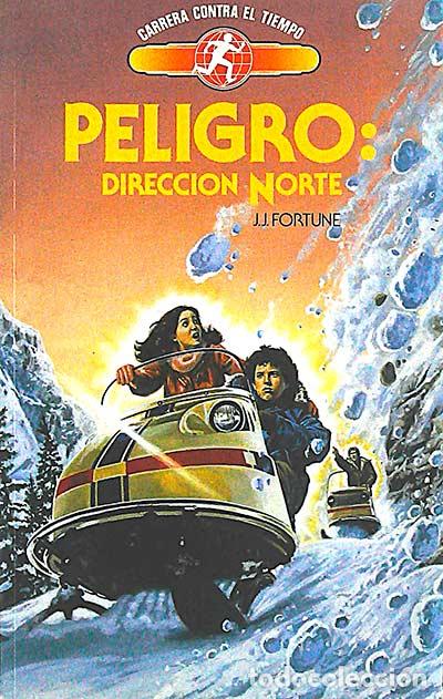 Libros: Peligro: Direcci&oacute;n norte - J.J. Fortune - Foto 1