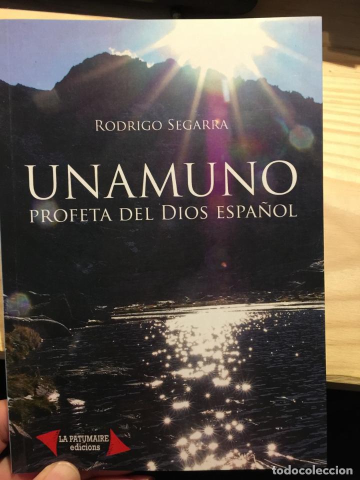 Libros: Unamuno. Profeta del dios espa&ntilde;ol - Rodrigo Segarra - Foto 1