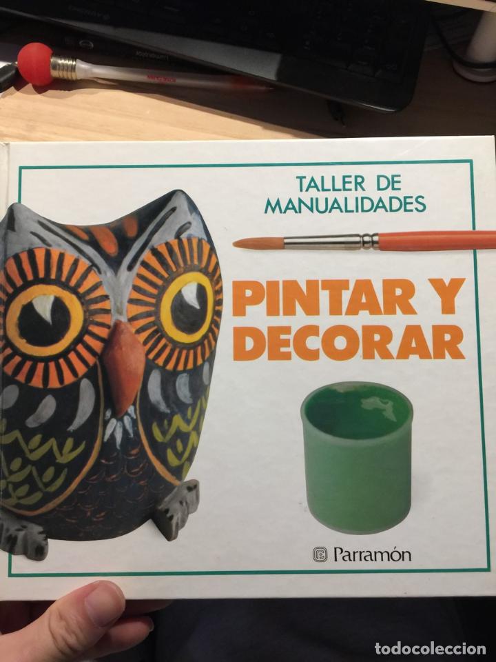 Libros: TALLER DE MANUALIDADES: Pintar Y Decorar - varios - Foto 1