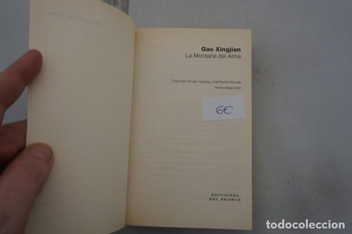 Libros: (8E) LA MONTA&Ntilde;A DEL ALMA - GAO XINGJIAN / EDICIONES DEL BRONCE - Foto 3