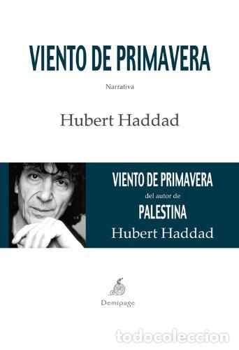 Libros: VIENTO DE PRIMAVERA - Haddad,Hubert - Foto 1