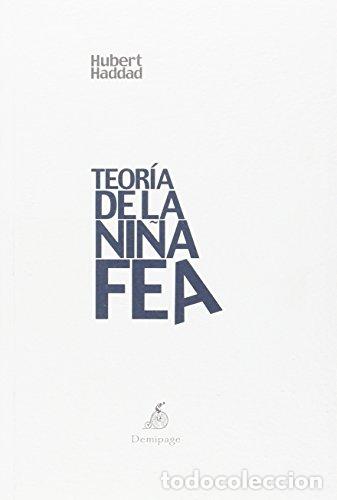 Libros: TEOR&Iacute;A DE LA NI&Ntilde;A FEA - Haddad,Hubert - Foto 1
