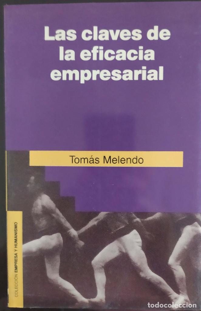 Libros: Las claves de la eficacia empresarial - Tom&aacute;s Melendo - Foto 1