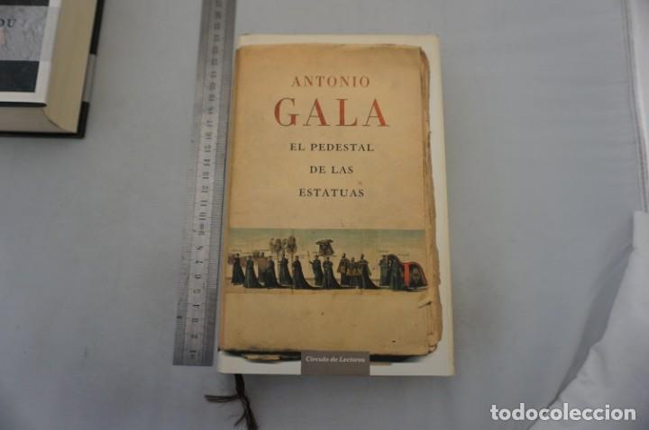 Libros: (9A) EL PEDESTAL DE LAS ESTATUAS - ANTONIO GALA / CIRCULO DE LECTORES - Foto 1