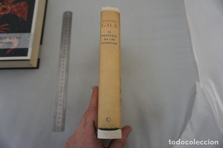 Libros: (9A) EL PEDESTAL DE LAS ESTATUAS - ANTONIO GALA / CIRCULO DE LECTORES - Foto 2