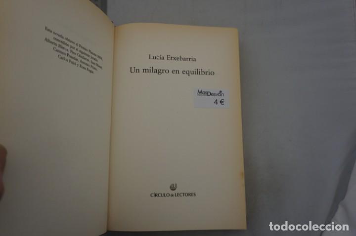 Libros: (9A) UN MILAGRO EN EQUILIBRIO - LUCIA ETXEBARRIA / CIRCULO DE LECTORES - Foto 3