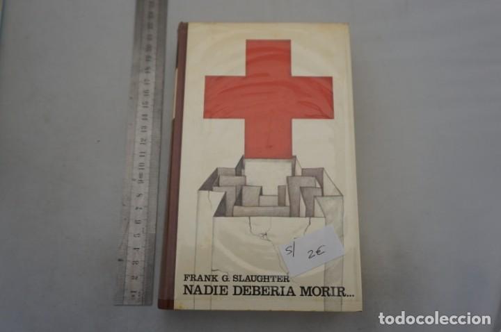 Libros: (9A) NADIE DEBERIA MORIR... - FRANK G. SLAUGHTER / CIRCULO DE LECTORES - Foto 1